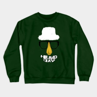 Humpty Hump Day Crewneck Sweatshirt